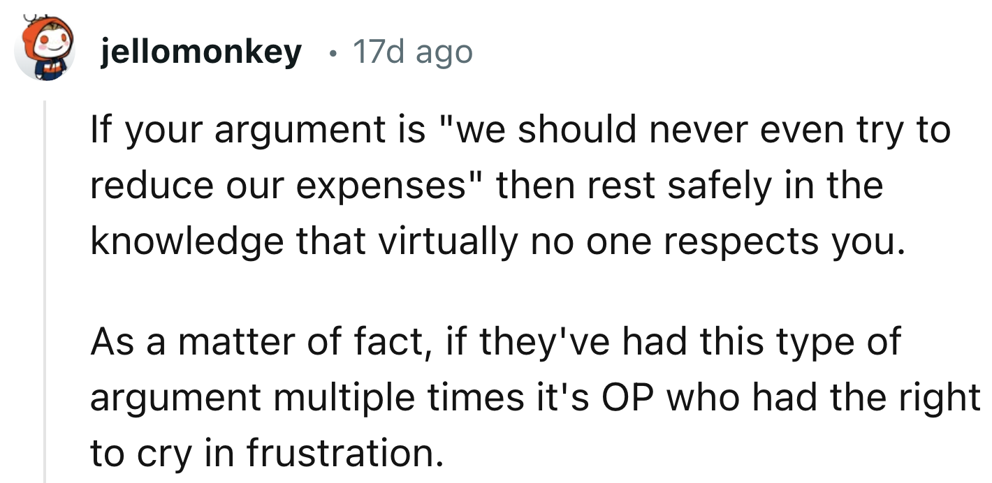 He Will Gain More Respect for Trying to Make More Money for His Family