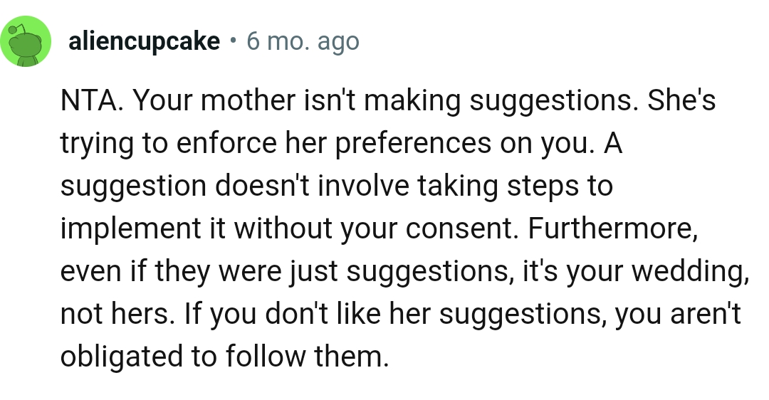 OP's Mom Is Making Suggestions, but She's Not Obligated to Follow Them