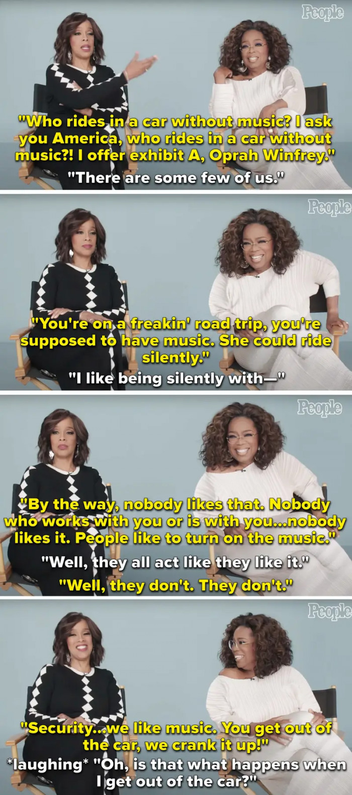 19. When Oprah and Gayle King talked about the road trip they took together.