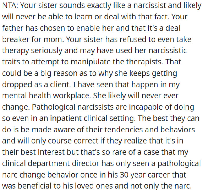 The sister has narcissistic traits and is resistant to therapy.