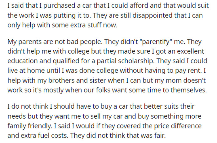 He explained that he did what was best for him and his situation regarding how he would use the car, and he didn't consider his siblings, obviously.