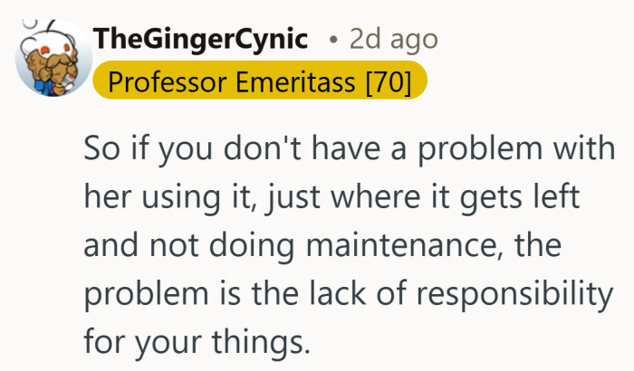 Borrowing was never the problem, returning things like an adult was.