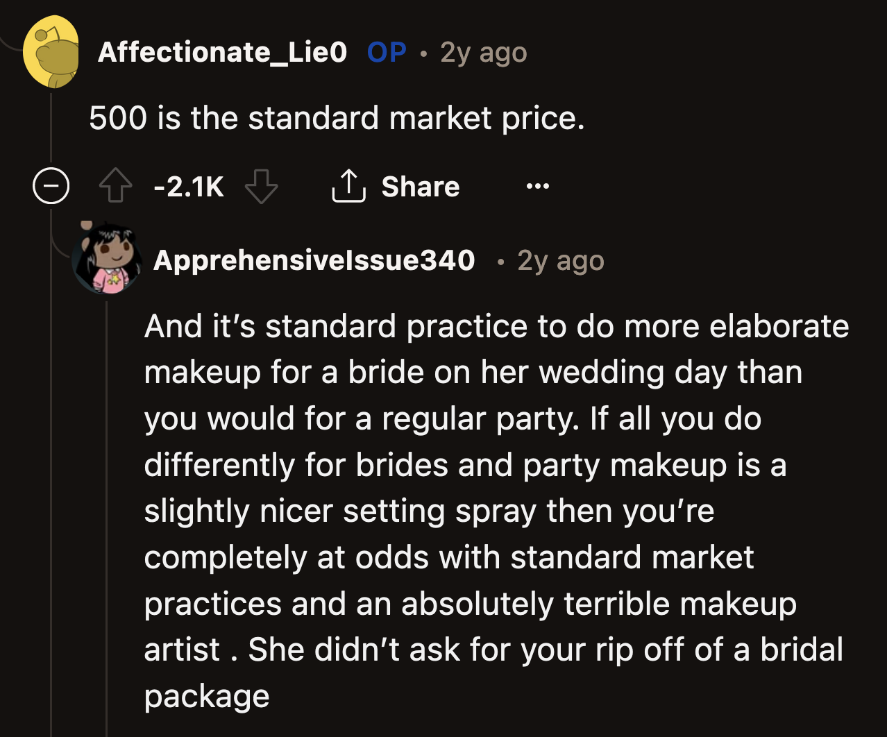 She didn't book an appointment for the bridal makeup package because it wasn't the style she was going for.