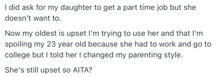 OP’s oldest is adamant that her sister is spoiled and should work