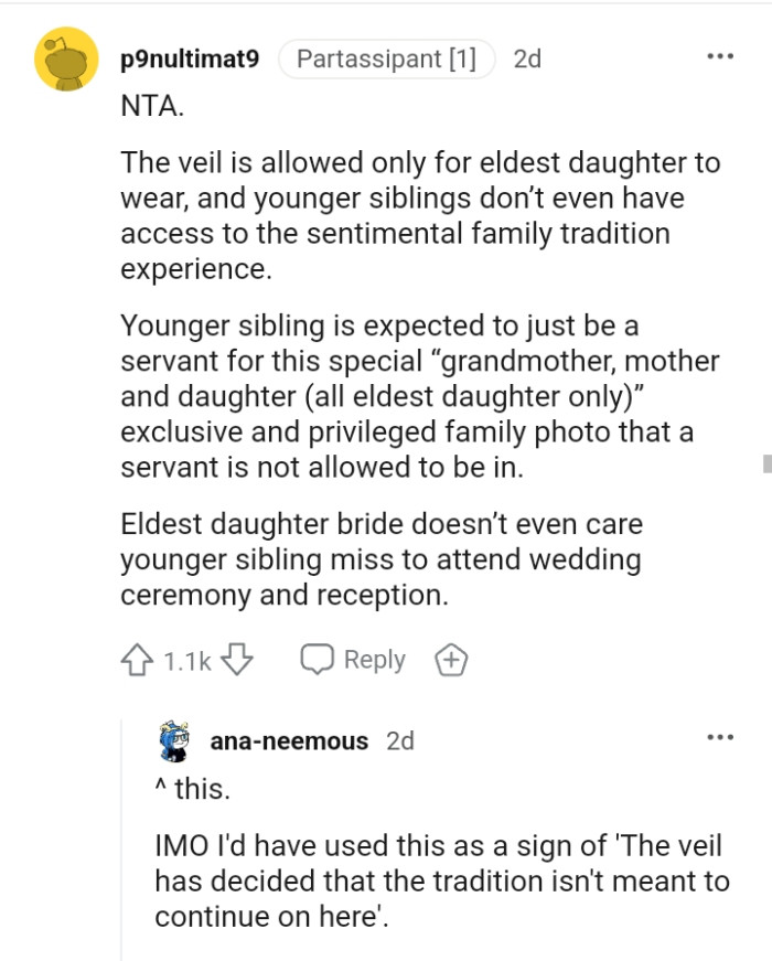 So younger siblings are just expected to be a servant for this special veil event