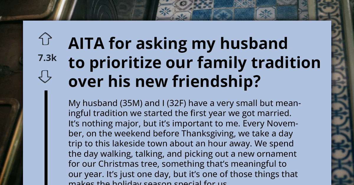 Husband Faces A Choice Between A Treasured Family Tradition And A New Friendship