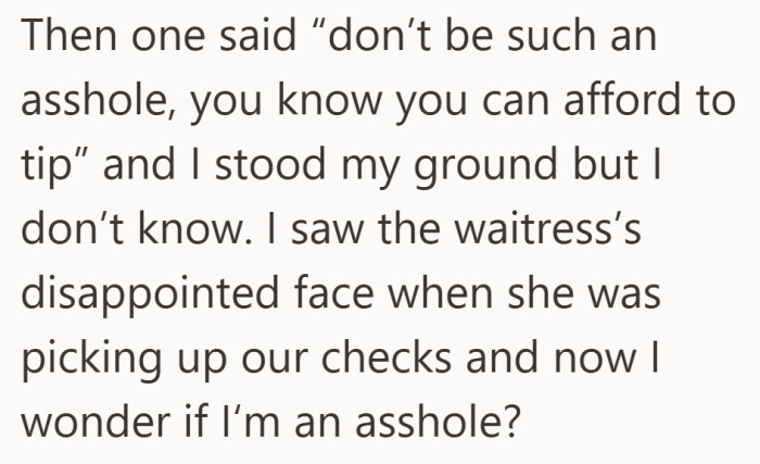 Even after standing firm, seeing the waitress’s reaction made the situation feel heavier.