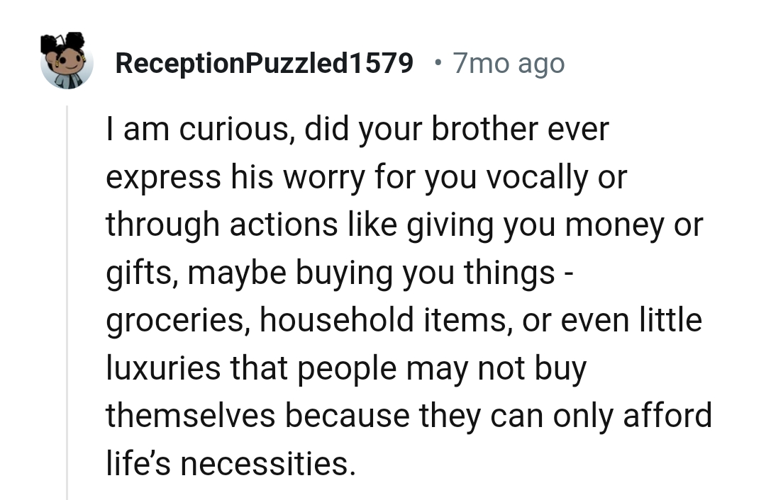 Did the OP's brother ever express his worry?