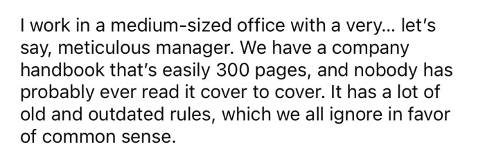He explained that he works in a medium-sized office with a very particular manager.