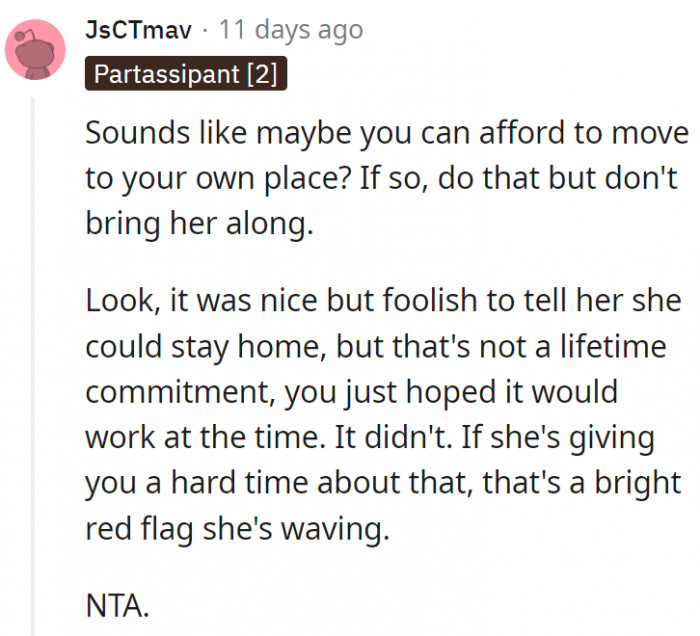 7. Her getting upset at being asked to be a responsible human being is a big red flag.