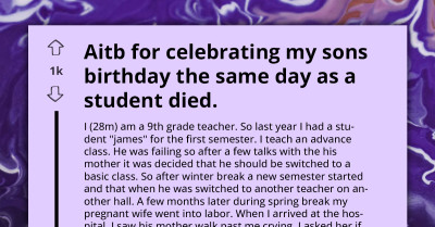 Redditor Called "Selfish Prick" For Celebrating Son's Birthday On Same Day One Of His Students Died