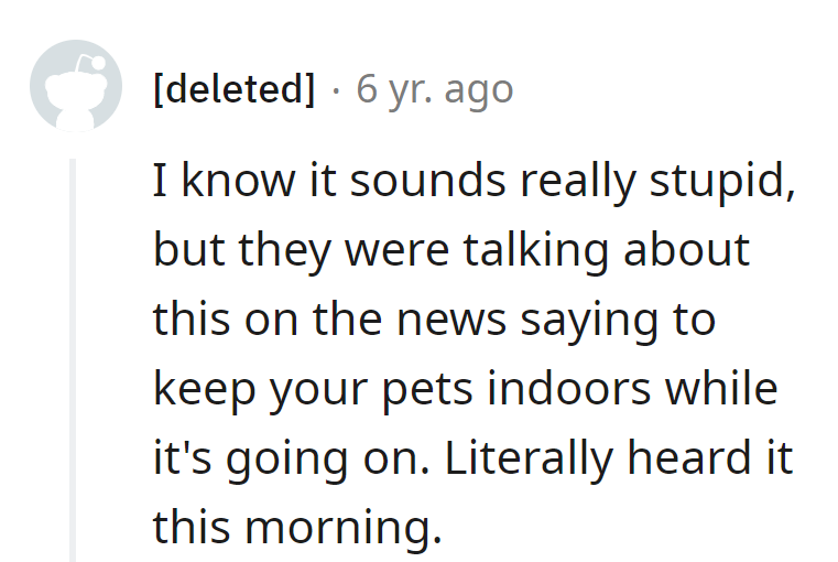 Breaking news: Pets join the 'indoors only' club during eclipse hour.