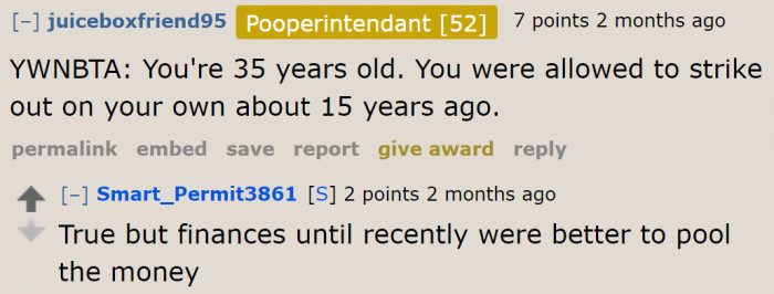 The OP needs to leave and experience freedom as an adult.