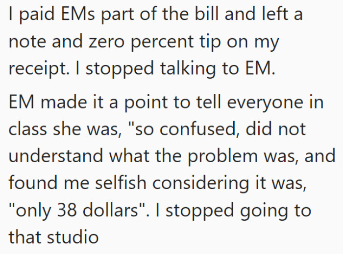OP gave us basically the ending of the story and then says that she no longer attends that studio because of this reason.