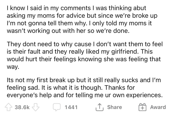 OP chose to keep the reason he broke up with his girlfriend from his parents since it's not their fault.