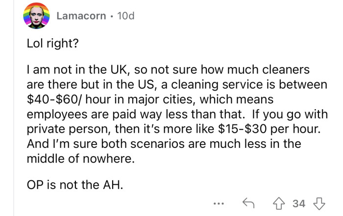It's always less money when you work for a private person.