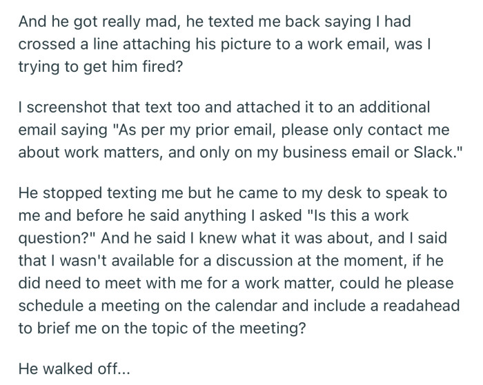 He got mad and tried to discuss the texts with OP at work. But she wasn’t having any of that