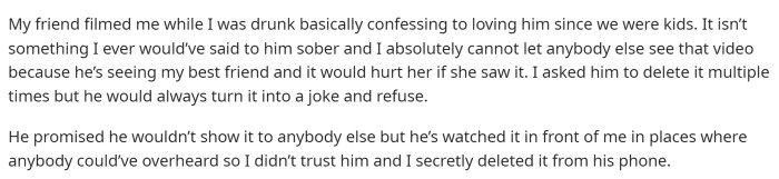 OP starts off by explaining the video and what happened with her friend filming her as she was drunk. The details of the video make this story just that much more interesting.