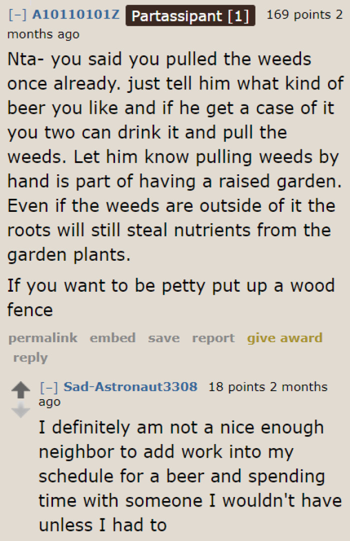 User suggests bonding over beer while pulling the weeds. But a Redditor rejects the advice, saying it's a waste of time.