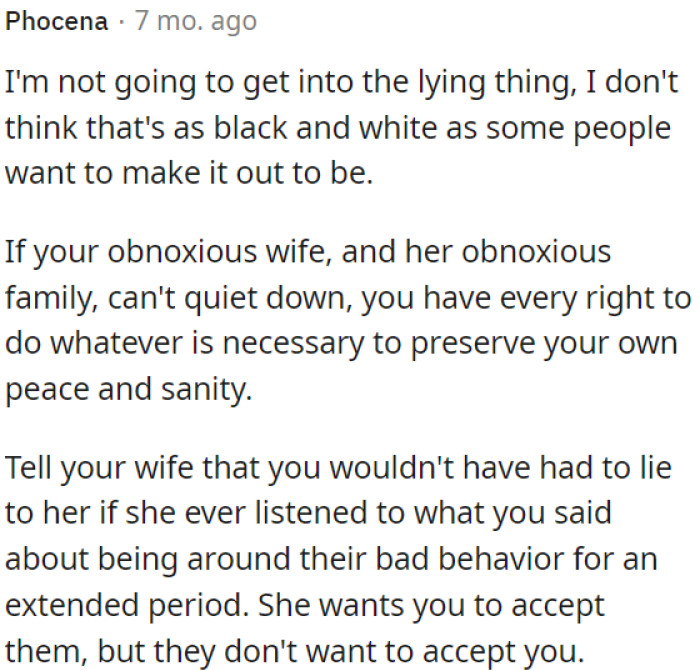 If his wife and her troublesome family are causing him distress, it's important to prioritize his own well-being.