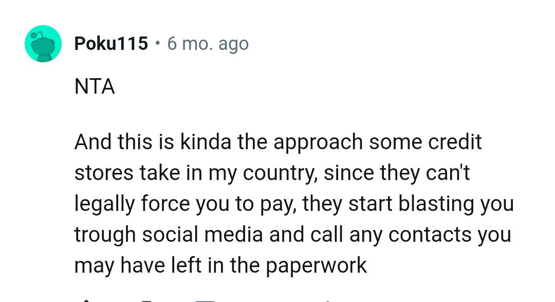 This is the kind of approach some credit stores take in this Redditor's country