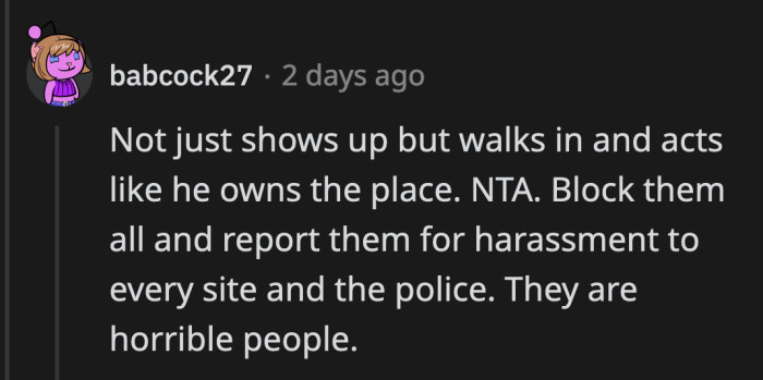 If his name is not on the lease, that should qualify as trespassing, right?