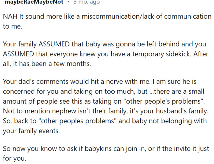 It sounds more like a miscommunication/lack of communication, but the comment Dad made was mean.