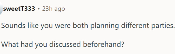 They were planning different parties...