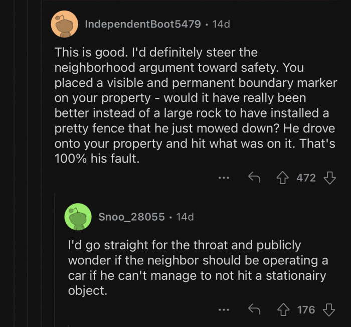 The neighbor should take full responsibility for his mistakes.