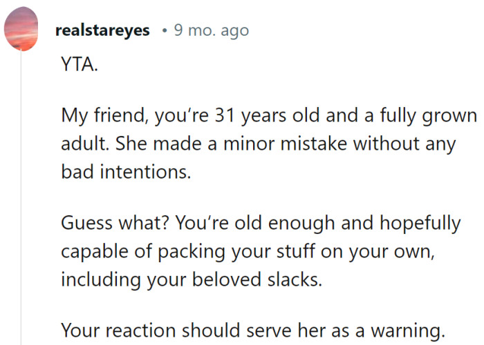 Guess what? He's old enough to pack his pants and his sense of humor!