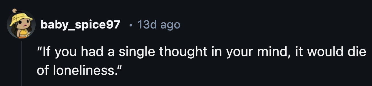 19. A most independent brain cell.