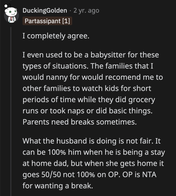 What OP did is what any mother would do if she has an unsupportive spouse at home who refuses to see his double standards.