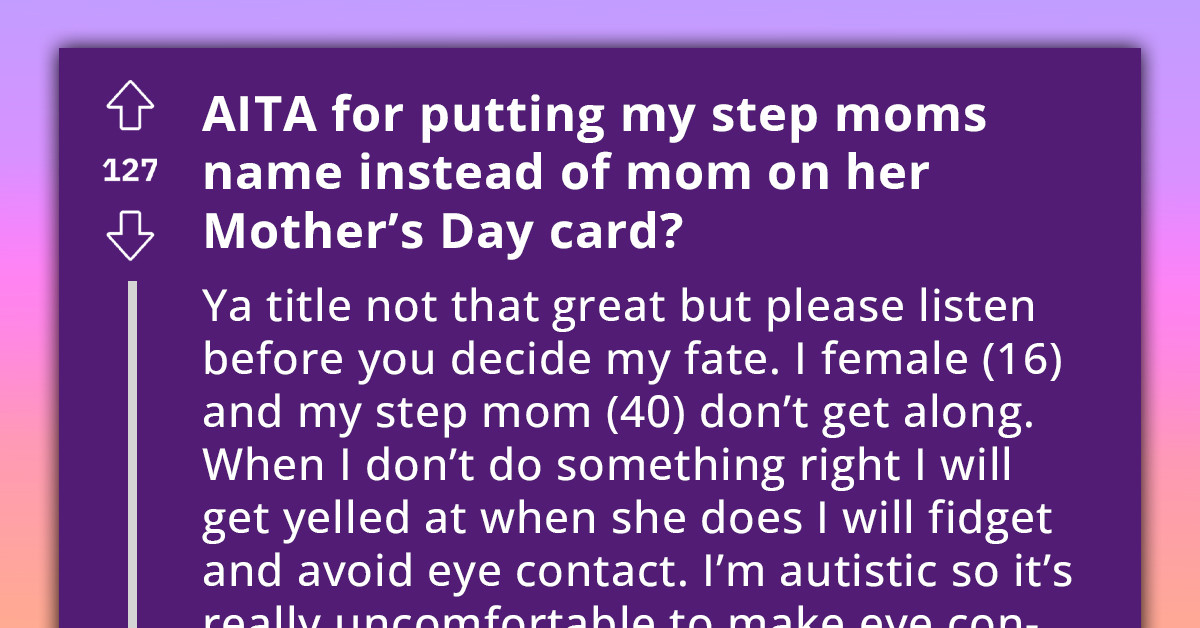 Stepmom Insists On Being Called 'Mom' Despite Strained Relationship, Autistic Teen Faces Dilemma