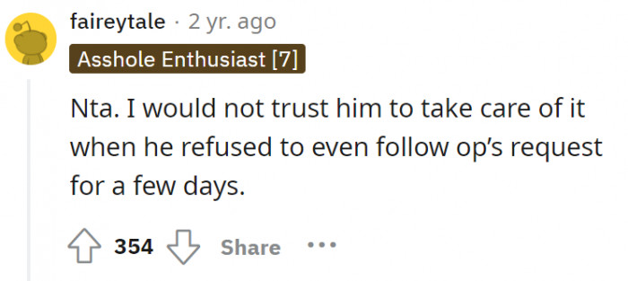 The request was only for a few days. Is that responsibility so hard to uphold?