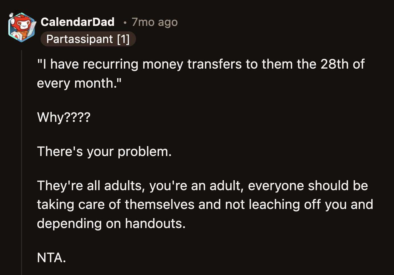 Funny how they remembered when OP's monthly transfers were supposed to hit their bank account, but they couldn't remember her birthday.