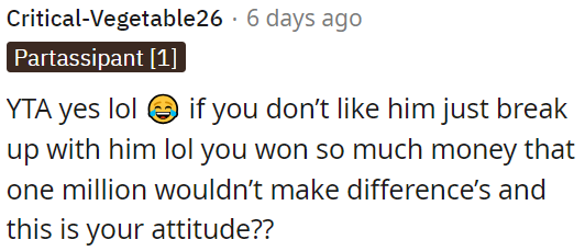 OP should break up with her partner if she dislikes him.