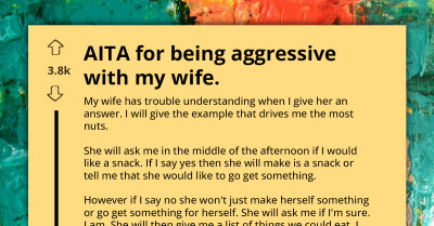Frustrated Husband Nearly Loses It On Wife Who Doesn't Seem To Understand What 'No' Means