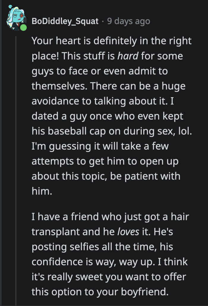 We can all see that OP has good intentions, but insecurities are personal issues to be tackled at a person's pace and level of comfort