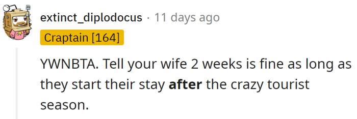 A two-week stay is okay, but after the season