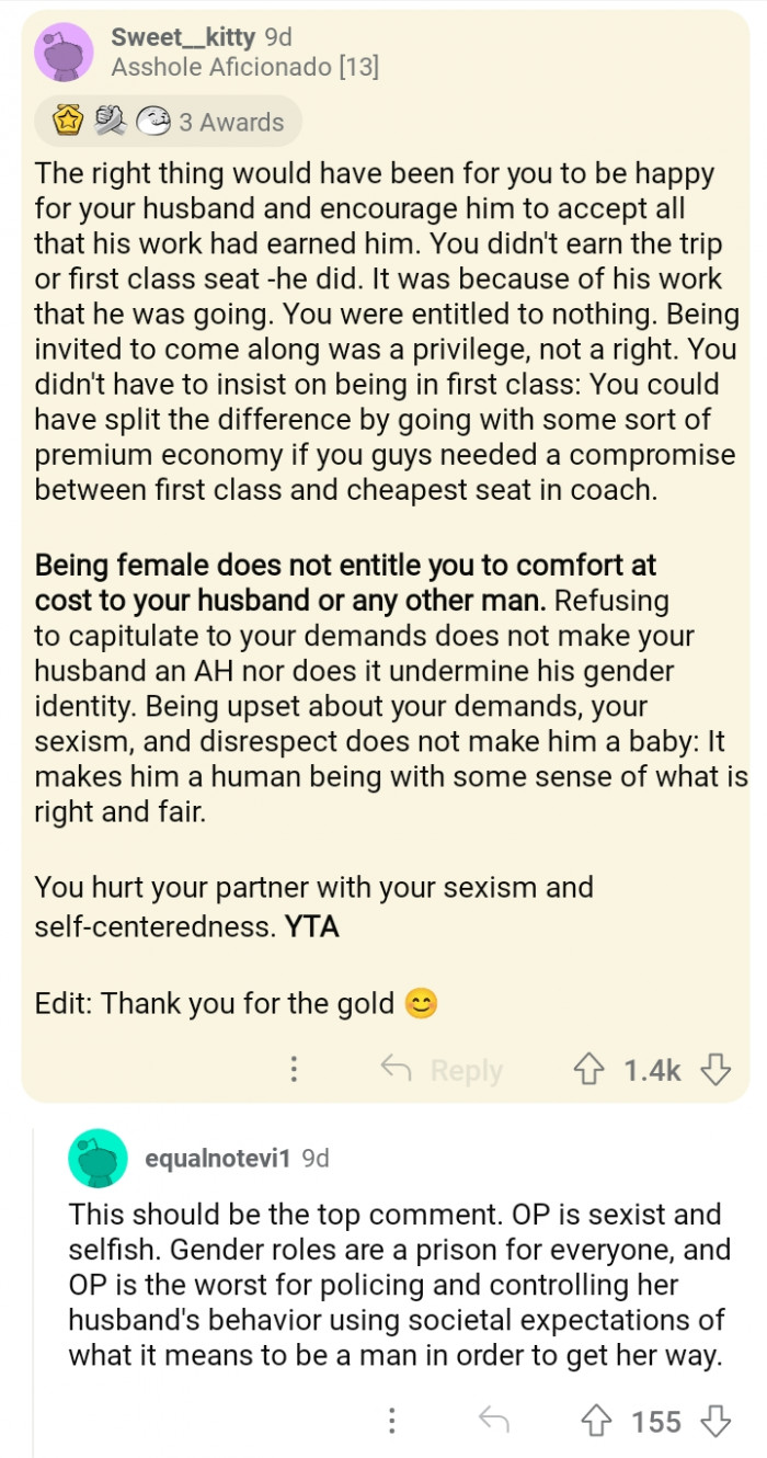 #11 You should have encouraged him to accept and enjoy his work trip.