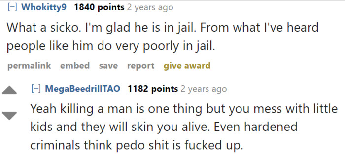 We're all glad that he's in jail and serving time for his disgusting acts.