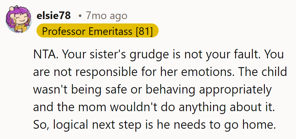 NTA. Safety First, Drama Last.