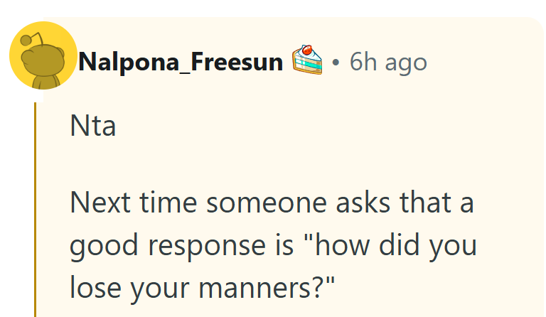 Now that’s the kind of comeback that deserves to be framed on a T-shirt.