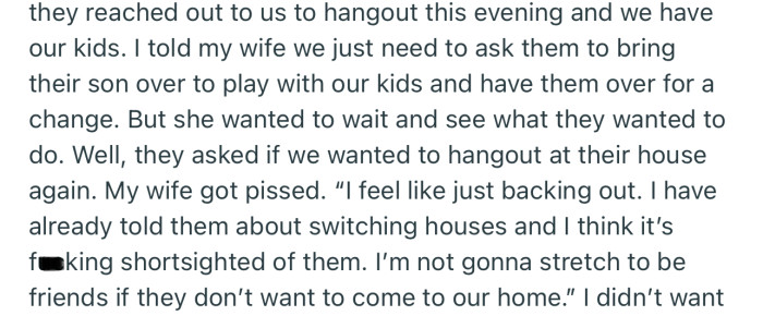 The couple was invited to a hangout by their friends. However, they seem irritated that their friends never want to come over to their own house