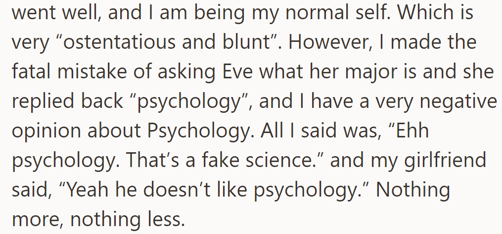 At lunch, he learned Eve's major was psychology and voiced his dislike, with his girlfriend agreeing.