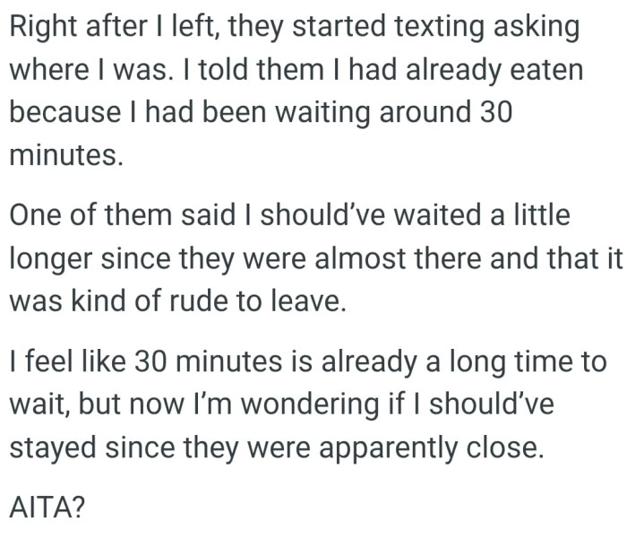One of them said OP should’ve waited a little longer since they were almost there