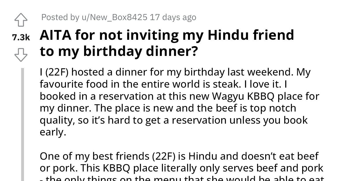 Redditor Asks If She's An A**hole For Not Inviting Her Friend To Her Birthday Dinner Because She's Hindu
