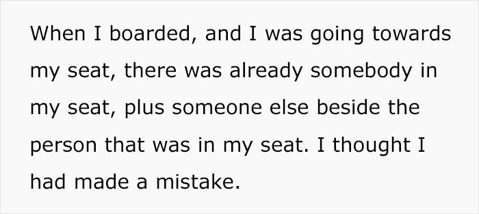 She was surprised to find someone else sitting in her seat after she had already reserved it