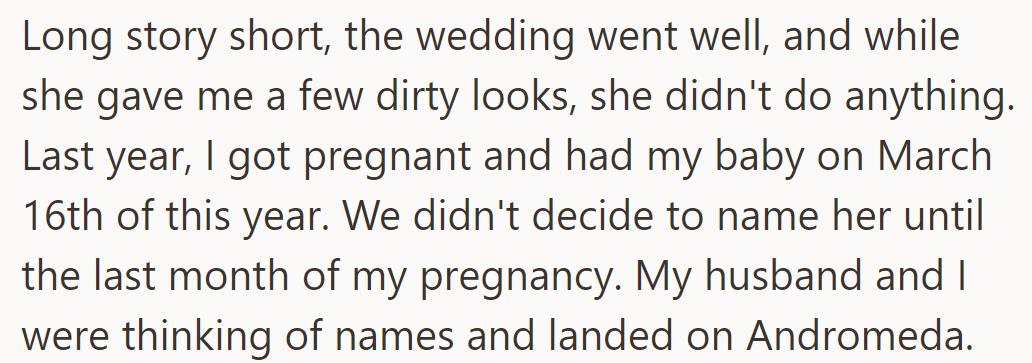 The wedding went well despite MIL's disapproval. OP had a baby girl on March 16th and named her Andromeda.