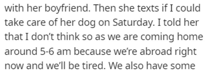 She wanted OP and their boyfriend to watch her dog on Saturday